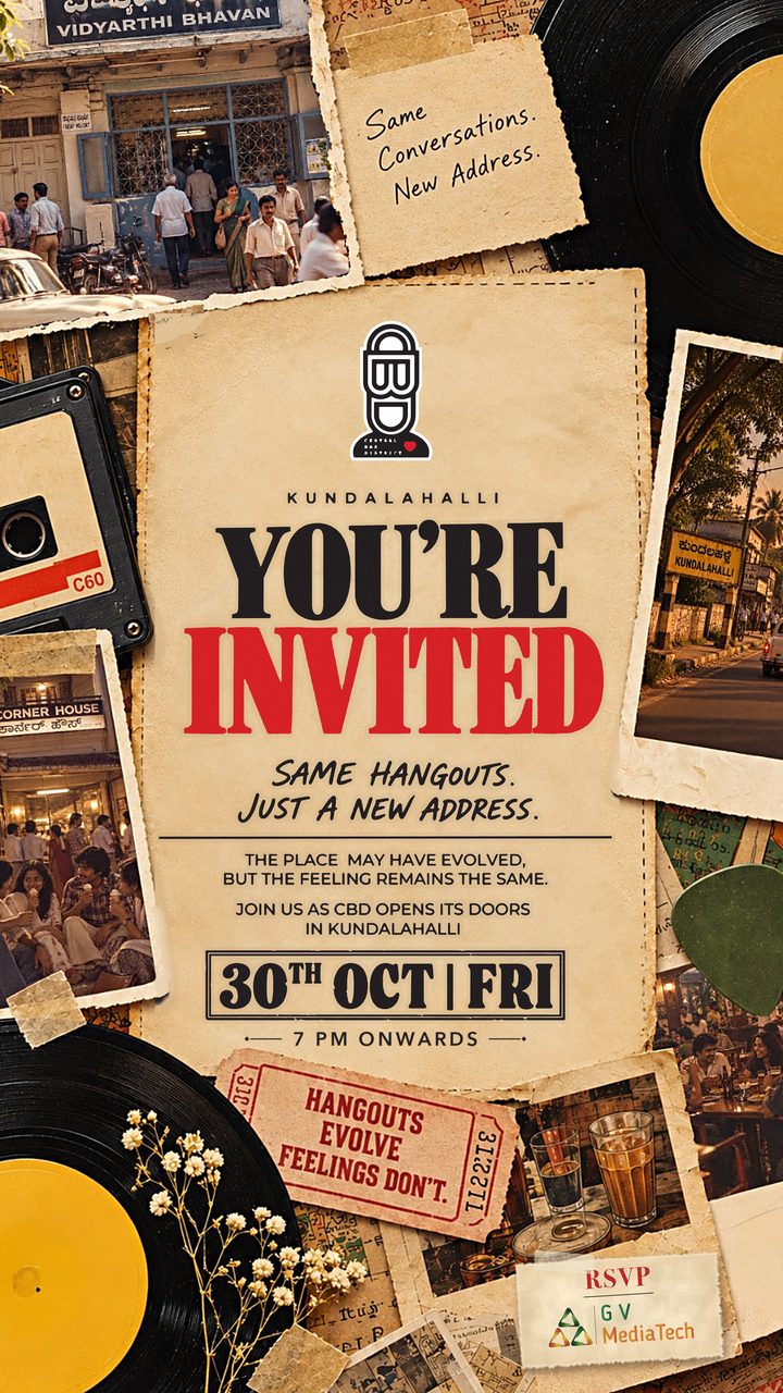 The CBD Kundalahalli invite: You're invited, 30th October, Friday, 7 PM onwards. Same hangouts, just a new address.